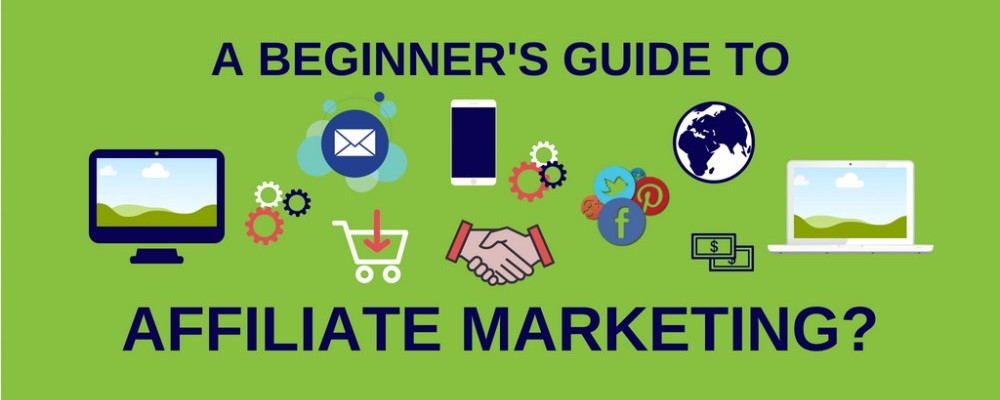 a beginners guide to affiliate marketing