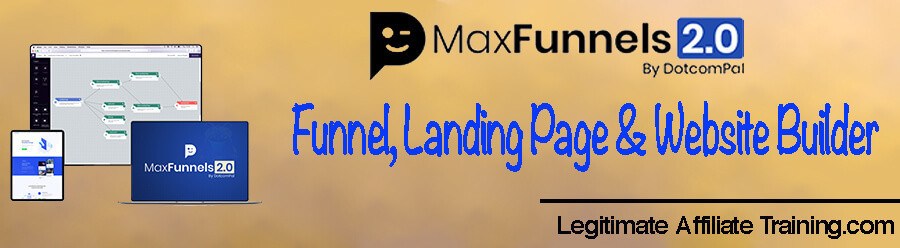 What Is MaxFunnels 2.0