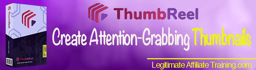 What Is ThumbReel?